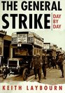General Strike Day by Day