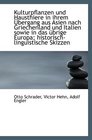 Kulturpflanzen und Hausthiere in ihrem bergang aus Asien nach Griechenland und Italien sowie in das