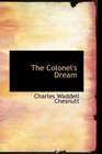 The Colonel's Dream A Novel