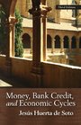 Money Bank Credit and Economic Cycles Pocket Edition