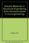 Soluble Materials in Civil Engineering