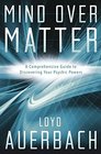 Mind Over Matter A Comprehensive Guide to Discovering Your Psychic Powers