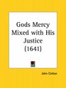 Gods Mercy Mixed with His Justice