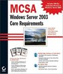 MCSA Windows 2003 Core Requirements