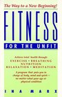 Fitness for the Unfit