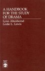A Handbook for the Study of Drama