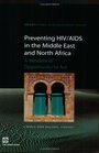 Preventing HIV/AIDS in the Middle East and North Africa A Window of Opportunity to Act