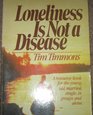 Loneliness is not a disease