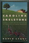 Carolina Skeletons A Novel Based on the Execution of America's Youngest Murderer