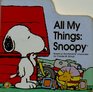 All My Things Snoopy/Board Book