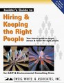 Insider's Guide to Hiring and Keeping the Right People
