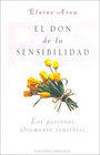 El Don De La Sensibilidad / The Highly Sensitive Person