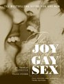 The Joy of Gay Sex Revised  Expanded Third Edition