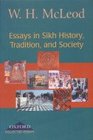 Essays in Sikh History Tradition and Society