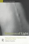 Textures of Light Vision and Touch in Irigaray Levinas and MerleauPonty