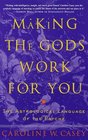 Making the Gods Work for You  The Astrological Language of the Psyche
