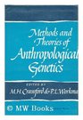 Methods and theories of anthropological genetics