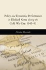 Policy and Economic Performance in Divided Korea during the Cold War Era 194591