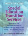 Complete Guide to Special Education Transition Services ReadyToUse Help and Materials for Successful Transitions from School to Adulthood