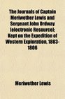 The Journals of Captain Meriwether Lewis and Sergeant John Ordway  Kept on the Expedition of Western Exploration 18031806