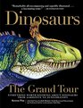 DinosaursThe Grand Tour Everything Worth Knowing About Dinosaurs from Aardonyx to Zuniceratops