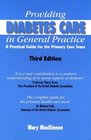 Providing Diabetes Care in General Practice A Practical Guide for the Primary Care Team