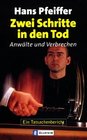 Zwei Schritte in den Tod Anwlte und Verbrechen