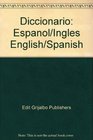 Diccionario Espanol/Ingles English/Spanish