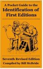 A Pocket Guide to the Identification of First Editions
