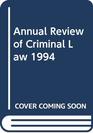 Annual Review of Criminal Law 1994