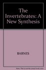 The Invertebrates A New Synthesis