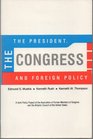 The President the Congress and Foreign Policy