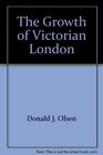 The growth of Victorian London