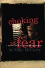 Choking in Fear a memoir about the Hollandsburg murders