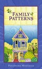 Family Patterns (Patchwork Mysteries, Bk 1) (Large Print)