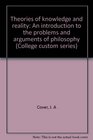 Theories of knowledge and reality An introduction to the problems and arguments of philosophy