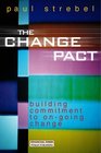 The Change Pact Building Commitment to Ongoing Change