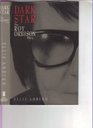 Dark Star Tragic Story of Roy Orbison