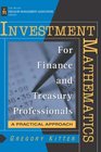 Investment Mathematics for Finance  Treasury Professionals A Practical Approach