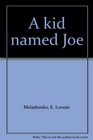 A kid named Joe