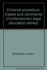 Criminal procedure Cases and comments