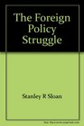 The foreign policy struggle Congress and the President in the 1990s and beyond