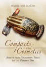 The History of Compacts and Cosmetics From Victorian Times to the Present Day