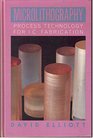 Microlithography Process Technology for Ic Fabrication