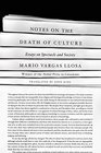 Notes on the Death of Culture: Essays on Spectacle and Society