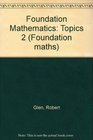 Foundation Mathematics Topics 2