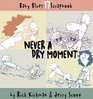Never A Dry Moment (Baby Blues Scrapbook, Book 17)