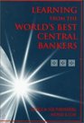 Learning from the World's Best Central Bankers Principles and Policies for Subduing Inflation