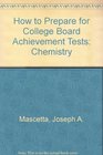 How to Prepare for College Board Achievement Tests Chemistry