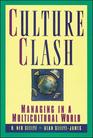 Culture Clash Managing in a Multicultural World